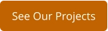 See Our Projects