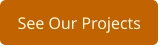 See Our Projects